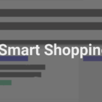 Smart Shopping Campaign Optimzation & Best Practices